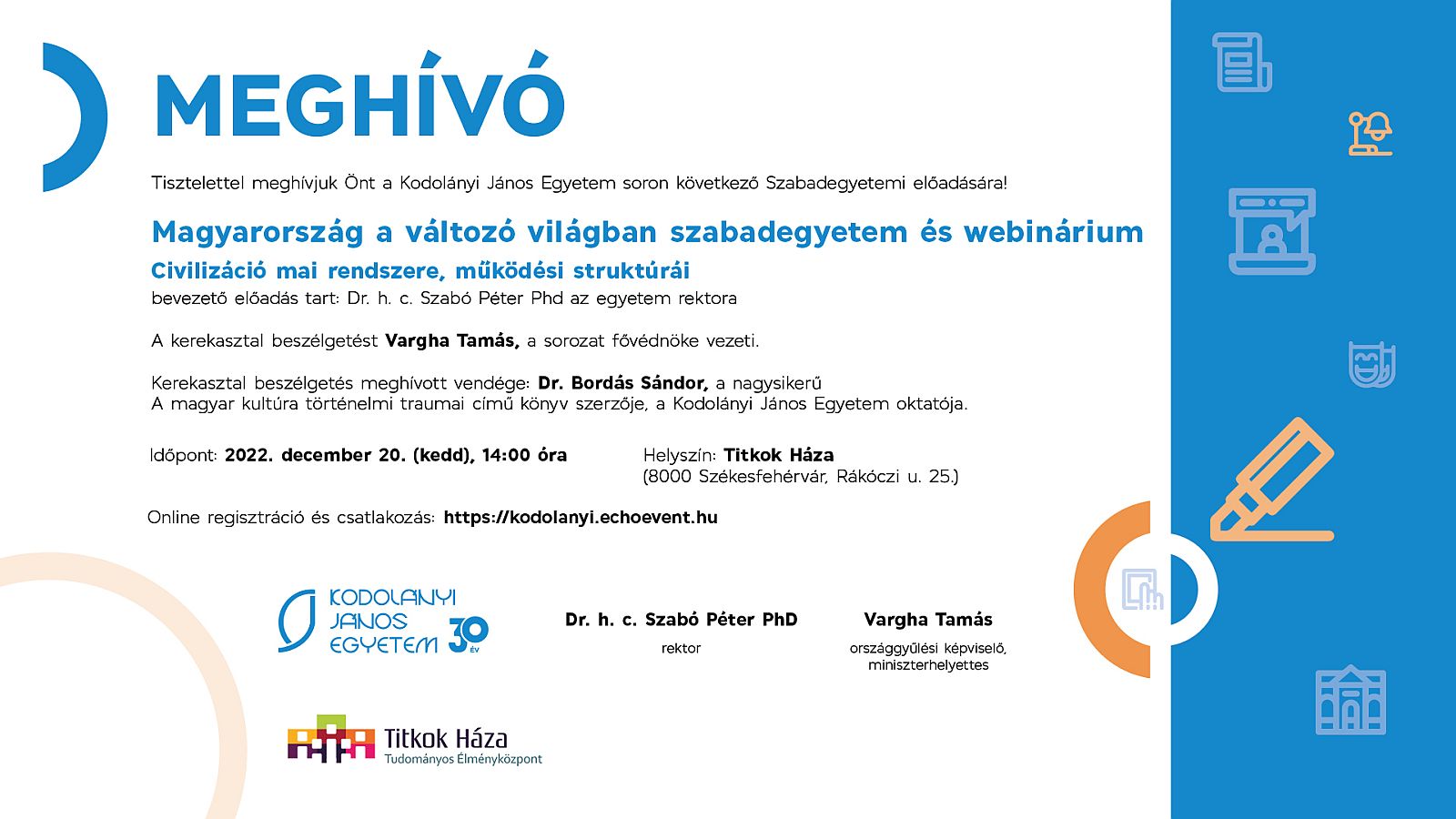 Magyarország a változó világban - ma délután kezdődika Kodolányi szabadegyetemére